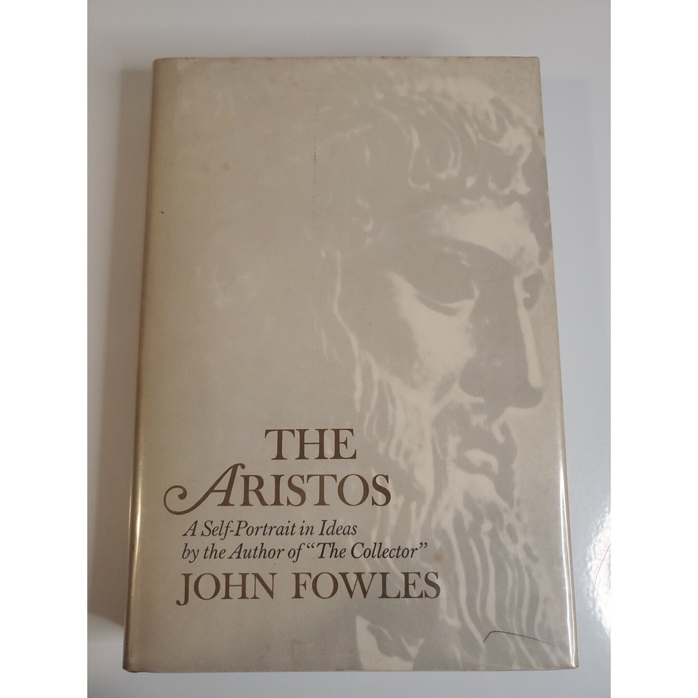 John FOWLES / The Aristos A Self-Portrait of Ideas 1st Edition 1964